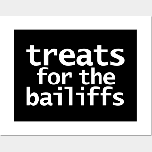 Treats For The Bailiffs Posters and Art